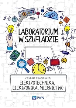 Elektrotechnika elektronika miernictwo laboratorium w szufladzie - Adamaszek Zasław