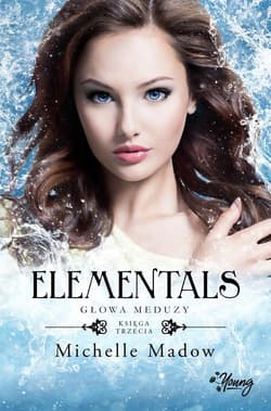 Elementals Tom 3 Głowa meduzy