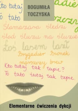 Elementarne ćwiczenia dykcji - Bogumiła Toczyska