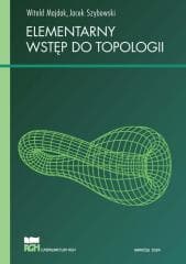 Elementarny wstęp do topologii - Witold Majdak, Jacek Szybowski