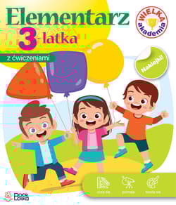 Elementarz 3latka. Wielka Akademia - Opracowanie Zbiorowe