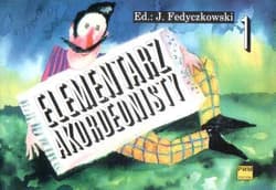 Elementarz akordeonisty 1 PWM - Józef Fedyczkowski