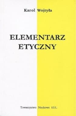 Elementarz etyczny - Karol Wojtyła