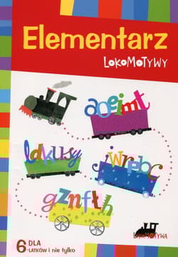 Elementarz Lokomotywy dla 6-latków i nie tylko - Kulis Iwona, Królikowska-Czarnota Katarzyna