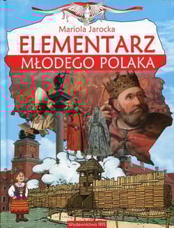 Elementarz młodego Polaka - Jarocka Mariola