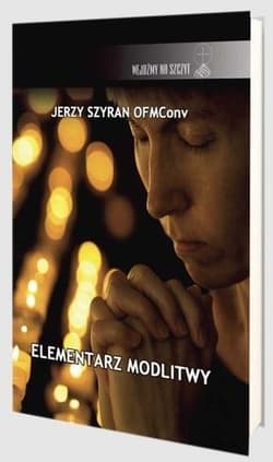 Elementarz modlitwy - Jerzy Szyran OFMConv