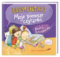 Elementarz Moje pierwsze czytanki - Beata Ostrowicka