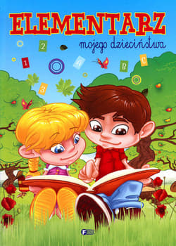Elementarz mojego dzieciństwa - Opracowanie Zbiorowe