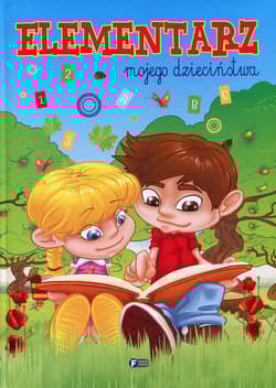 Elementarz mojego dzieciństwa - Opracowanie Zbiorowe