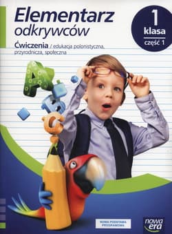 Elementarz odkrywców 1 Ćwiczenia Część 1 Szkoła podstawowa - Stępień Barbara, Hryszkiewicz Ewa, Winiecka-Nowak Joanna