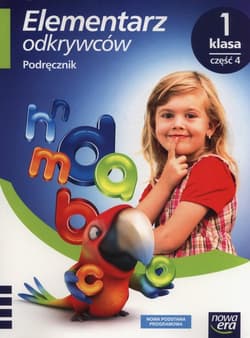Elementarz odkrywców 1 Podręcznik Część 4 Szkoła podstawowa