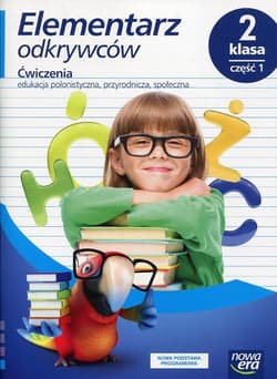 Elementarz odkrywców 2 Ćwiczenia Część 1 Edukacja polonistyczna, przyrodnicza, społeczna Szkoła podstawowa - Hryszkiewicz Ewa, Stępień Barbara, Ogrodowczyk Małgorzata