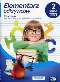 Elementarz odkrywców 2 Ćwiczenia Część 1 Edukacja polonistyczna, przyrodnicza, społeczna Szkoła podstawowa - Hryszkiewicz Ewa, Stępień Barbara, Ogrodowczyk Małgorzata