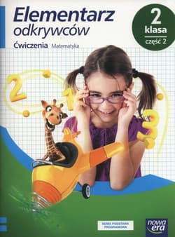 Elementarz odkrywców 2 Ćwiczenia matematyka Część 2 Szkoła podstawowa