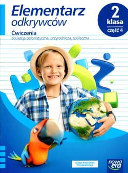 Elementarz odkrywców 2 Edukacja polonistyczna, przyrodnicza, społeczna , Część 4 Szkoła podstawowa - Stępień Barbara, Hryszkiewicz Ewa, Ogrodowczyk Małgorzata, Winiecka-Nowak Joanna