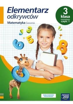 Elementarz odkrywców 3 Matematyka Ćwiczenia cz1 NE - Bielenica Krystyna, Bura Maria, Kwil Małgorzata
