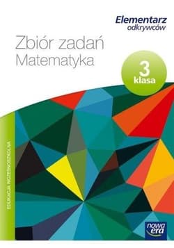 Elementarz odkrywców 3 Matematyka Zbiór zadań Szkoła podstawowa - Bura Maria, Bielenica Krystyna, Kwil Małgorzata