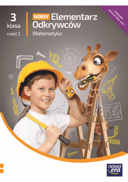 Elementarz Odkrywców klasa 3 część 2 podręcznik Matematyka EDYCJA 2025-2027 - Bielenica Krystyna, Bura Maria, Kwil Małgorzata