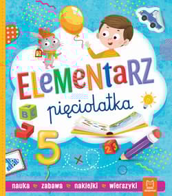 Elementarz pięciolatka Nauka Zabawa Naklejki Wierszyki - Anna Podgórska