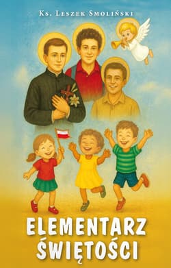 Elementarz świętości - Leszek Smoliński