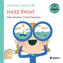 Elementarz Ważnych Słów Nasz świat - Helen Mortimer