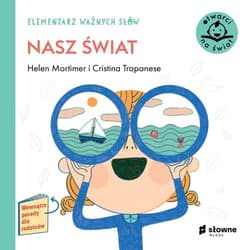 Elementarz Ważnych Słów Nasz świat