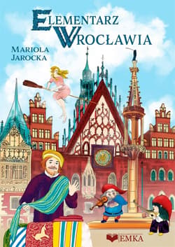 Elementarz Wrocławia - Jarocka Mariola