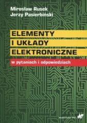 Elementy i układy elektroniczne w pytaniach... -  Pasierbiński Jerzy, Rusek Mirosław