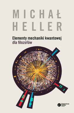 Elementy mechaniki kwantowej dla filozofów - ebook - Michał Heller