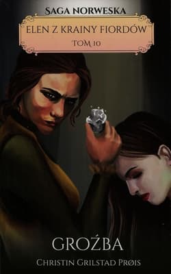 Elen z krainy Fiordów Tom 10 Groźba - Prios Christin Grilstad