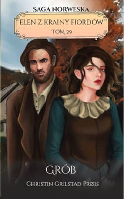 Elen z krainy fiordów Tom 29 Grób - Grilstad Prois Christin