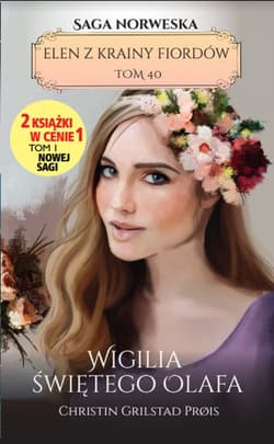 Elen z krainy fiordów Tom 40 Wigilia Swiętego Olafa - Grilstad Prois Christin