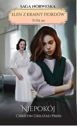 Elen z krainy fiordów Tom 44 Niepokój - Grilstad Prois Christin