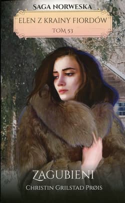 Elen z krainy fiordów Tom 53 Zagubieni - Grilstad Prois Christin