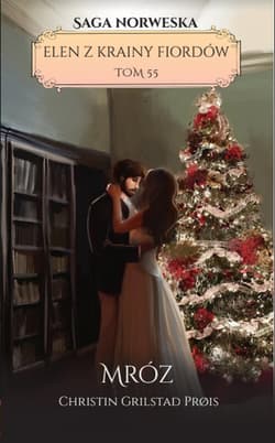 Elen z krainy fiordów Tom 55 Mróz - Grilstad Prois Christin