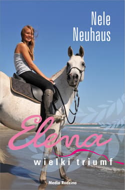 Elena Wielki triumf - Nele Neuhaus