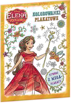 Elena z Avaloru Kolorowanki Plakatowe - Opracowanie Zbiorowe
