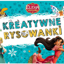 Elena z Avaloru Kreatywne rysowanki NSD-2 - Opracowanie Zbiorowe