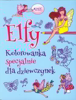 Elfy Kolorowanka specjalnie dla dziewczynek