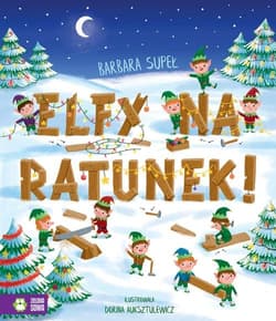 Elfy na ratunek! - Barbara Supeł