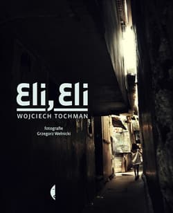 Eli, Eli - ebook - Wojciech Tochman