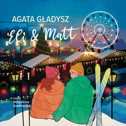 Eli & Matt - audiobook - Agata Gładysz