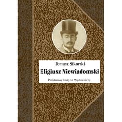 Eligiusz Niewiadomski - Sikorski Tomasz