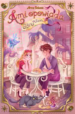 Eliksir miłości. Ami opowiada. Tom 3 - Anna Dobosz