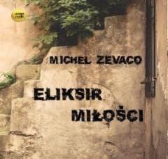Eliksir miłości audiobook - Zevaco Michel