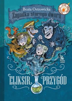 Eliksir przygód - Beata Ostrowicka