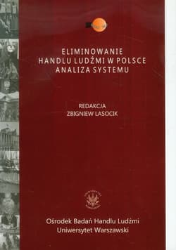 Eliminowanie handlu ludźmi w Polsce Analiza systemu