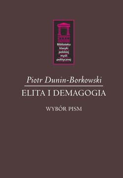 Elita i demagogia - Dunin-Borkowski Piotr