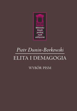 Elita i demagogia - Dunin-Borkowski Piotr