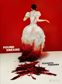 Elizaveta Porodina. Found Dreams - Nadine Barth